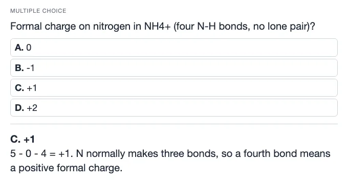 Sample multiple choice card: Formal charge on nitrogen in NH4+ (four N-H bonds, no lone pair)?